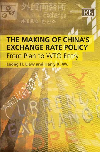 Бумажная книга «The Making of China’s Exchange Rate Policy: From Plan to WTO Entry», авторов Гарри X. Ву, Леонг Х. Лью - фото №1