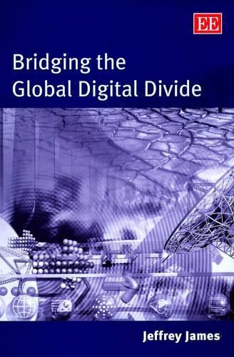 Бумажная книга «Bridging the Global Digital Divide», автор Джеффри Джеймс - фото №1