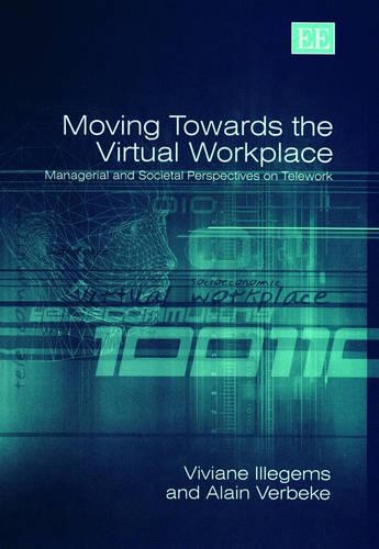 Бумажная книга «Moving Towards the Virtual Workplace: Managerial and Societal Perspectives on Telework», авторов Ален Вербеке, Вивиан Иллегемс - фото №1