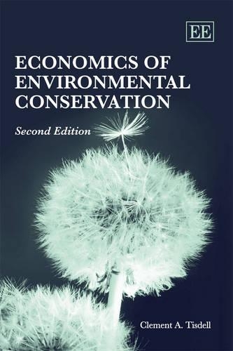 Бумажная книга «Economics of Environmental Conservation, Second Edition», автор Клемент А. Тисделл - фото №1