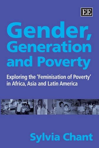 Бумажная книга «Gender, Generation and Poverty: Exploring the ‘Feminisation of Poverty’ in Africa, Asia and Latin America», автор Сильвия Чант - фото №1