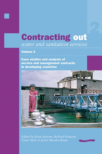 Бумажная книга «Contracting Out Water and Sanitation Services: Volume 2. Case studies and analysis of Service and Management contracts in developing countries», авторов Кевин Сэнсом, Ричард Френсис - фото №1