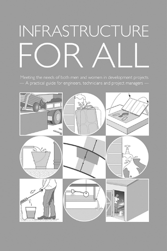 Бумажная книга «Infrastructure for All: Meeting the needs of both men and women in development projects - A practical guide for engineers, technicians and project managers», автор Брайан Рид - фото №1