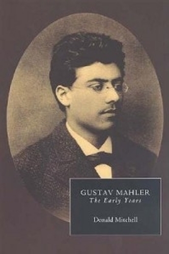Паперова книга «Gustav Mahler: The Early Years», автор Дональд Мітчелл - фото №1