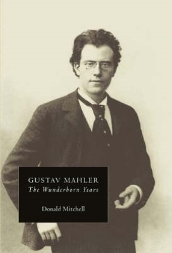 Паперова книга «Gustav Mahler: The Wunderhorn Years: Chronicles and Commentaries», автор Дональд Мітчелл - фото №1