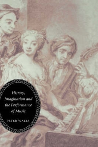 Бумажная книга «History, Imagination and the Performance of Music», автор Питер Уоллс - фото №1