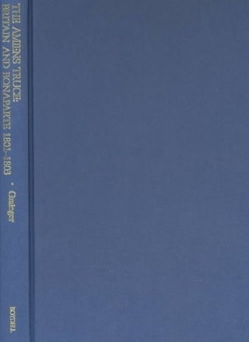 Паперова книга «The Amiens Truce: Britain and Bonaparte 1801 - 1803», автор Джон Д. Грейнджер - фото №1