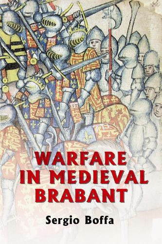 Паперова книга «Warfare in Medieval Brabant, 1356-1406», автор Серхіо Боффа - фото №1