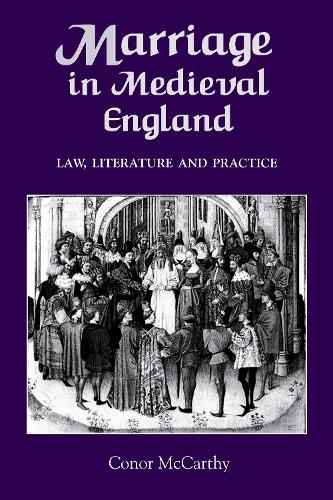 Бумажная книга «Marriage in Medieval England: Law, Literature and Practice», автор Конор Маккарти - фото №1