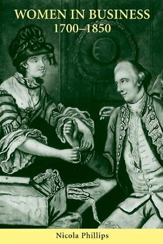 Паперова книга «Women in Business, 1700-1850», автор Нікола Філліпс - фото №1