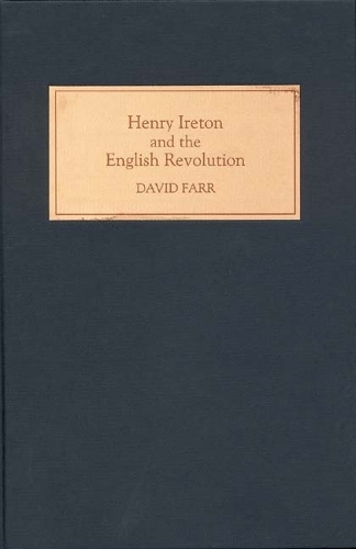 Бумажная книга «Henry Ireton and the English Revolution», автор Дэвид Фарр - фото №1