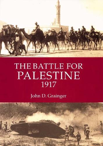 Паперова книга «The Battle for Palestine 1917», автор Джон Д. Грейнджер - фото №1