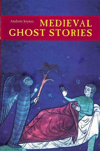 Паперова книга «Medieval Ghost Stories: An Anthology of Miracles, Marvels and Prodigies», автор Ендрю Джойнс - фото №1