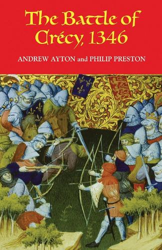 Паперова книга «The Battle of Crécy, 1346», авторів Ендрю Ейтон, Сер Філіп Престон - фото №1
