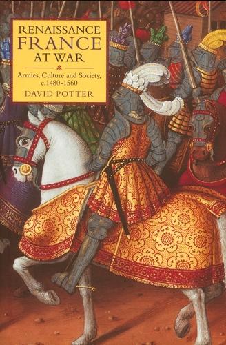 Бумажная книга «Renaissance France at War: Armies, Culture and Society, c.1480-1560», автор Дэвид Поттер - фото №1