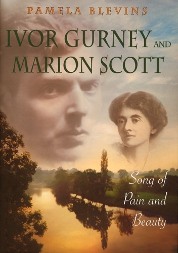 Паперова книга «Ivor Gurney and Marion Scott: Song of Pain and Beauty», автор Памела Блевінс - фото №1