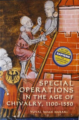 [object Object] «Special Operations in the Age of Chivalry, 1100-1550», автор Юваль Ной Харари - фото №1