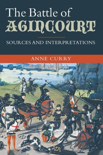 Бумажная книга «The Battle of Agincourt: Sources and Interpretations», автор Энн Карри - фото №1