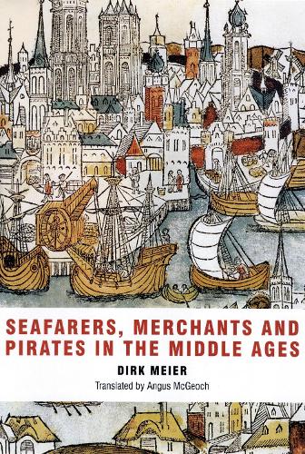 Бумажная книга «Seafarers, Merchants and Pirates in the Middle Ages», автор Дирк Майер - фото №1