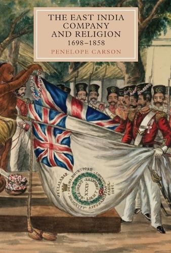 Бумажная книга «The East India Company and Religion, 1698-1858», автор Пенелопа Карсон - фото №1