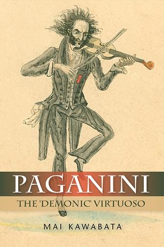 Бумажная книга «Paganini: The 'Demonic' Virtuoso», автор Май Кавабата - фото №1