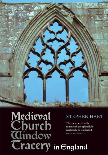 Паперова книга «Medieval Church Window Tracery in England», автор Стівен Харт - фото №1
