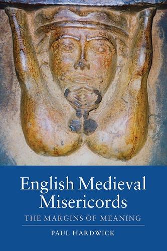 Паперова книга «English Medieval Misericords: The Margins of Meaning», автор Пол Хардвік - фото №1