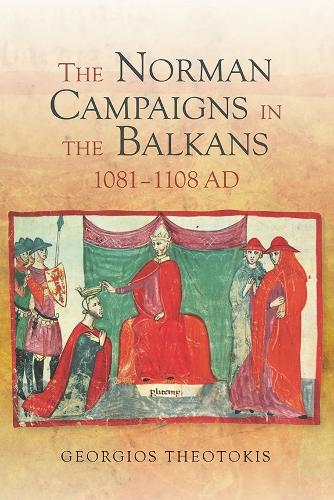Бумажная книга «The Norman Campaigns in the Balkans, 1081-1108», автор Георгиос Теотокис - фото №1