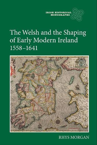 Бумажная книга «The Welsh and the Shaping of Early Modern Ireland, 1558-1641», автор Рис Морган - фото №1