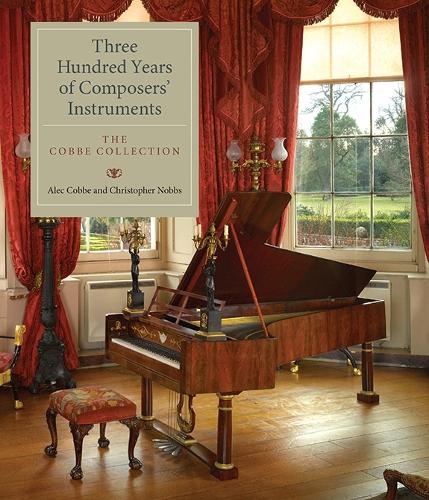 Паперова книга «Three Hundred Years of Composers' Instruments: The Cobbe Collection», авторів Алек Коббе, Крістофер Ноббс - фото №1