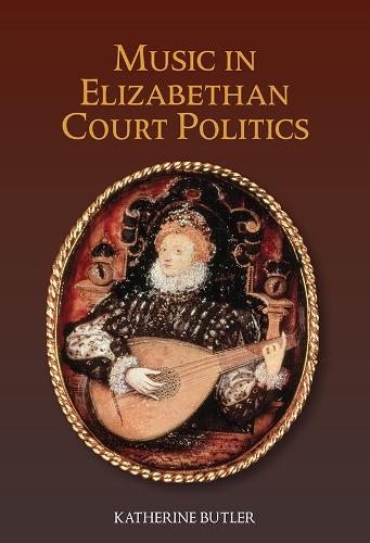 Бумажная книга «Music in Elizabethan Court Politics», автор Кэтрин Батлер - фото №1