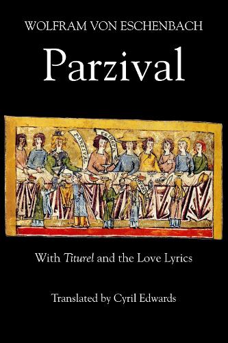 Бумажная книга «Parzival: With Titurel and the Love Lyrics», автор Вольфрам фон Эшенбах - фото №1