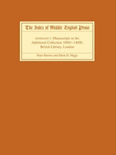 Бумажная книга «The Index of Middle English Prose Handlist V: Manuscripts in the Additional Collection 10001-14000, British Library, London», автор Элтон Д. Хиггс - фото №1