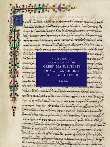 Бумажная книга «A Descriptive Catalogue of the Greek Manuscripts of Corpus Christi College, Oxford», автор Н. Г. Уилсон - фото №1
