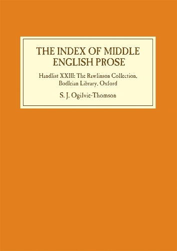 Бумажная книга «The Index of Middle English Prose: Handlist XXIII: The Rawlinson Collection, Bodleian Library, Oxford», автор Сара Огилви-Томсон - фото №1