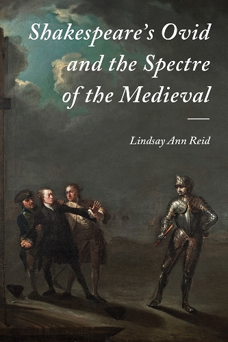 Паперова книга «Shakespeare's Ovid and the Spectre of the Medieval», автор Ліндсі Енн Рід - фото №1