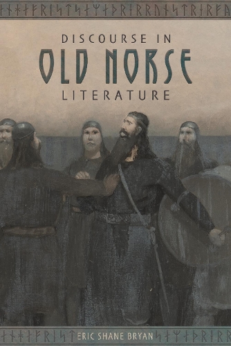 Бумажная книга «Discourse in Old Norse Literature», автор Эрик Шейн Брайан - фото №1