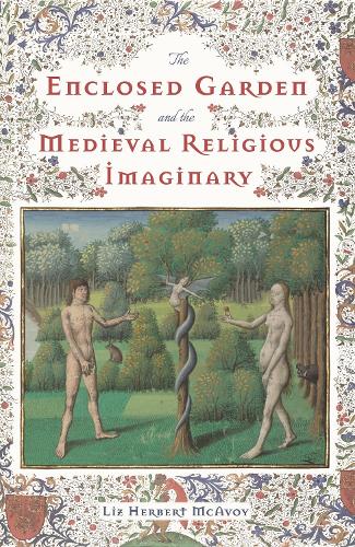 Бумажная книга «The Enclosed Garden and the Medieval Religious Imaginary», автор Лиз Герберт МакЭвой - фото №1