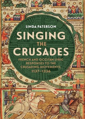Бумажная книга «Singing the Crusades: French and Occitan Lyric Responses to the Crusading Movements, 1137-1336», автор Линда Патерсон - фото №1