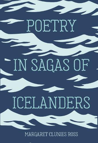 Бумажная книга «Poetry in Sagas of Icelanders», автор Маргарет Клунис Росс - фото №1