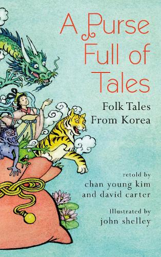 Бумажная книга «A Purse Full of Tales: Folk Tales from Korea», авторов Чан Янг Кимг, Дэвид Картер - фото №1