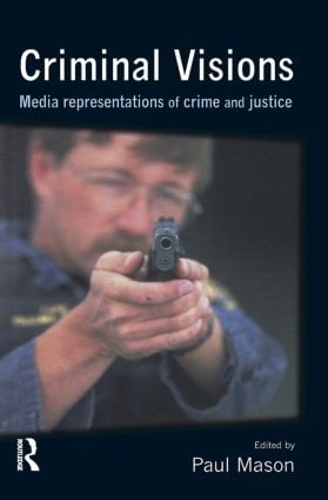 Бумажная книга «Criminal Visions: Media representations of crime and justice» - фото №1