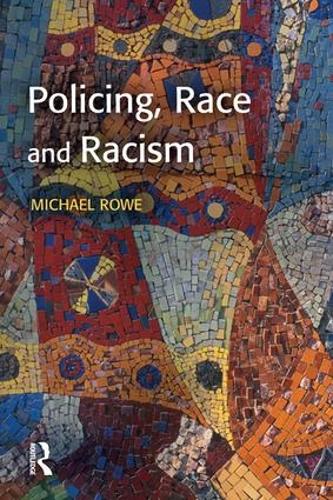 Бумажная книга «Policing, Race and Racism», автор Майк Роу - фото №1