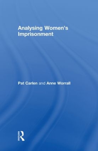 Паперова книга «Analysing Women's Imprisonment», авторів Енн Воррелл, Пет Карлен - фото №1
