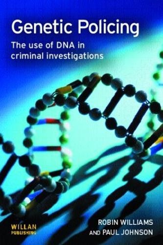 Бумажная книга «Genetic Policing: The Uses of DNA in Police Investigations», автор Робин Уильямс - фото №1