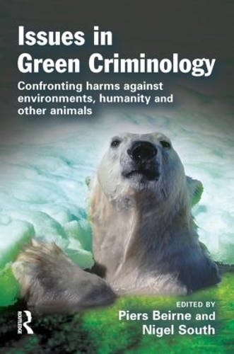 Паперова книга «Issues in Green Criminology: Confronting harms against environments, humanity and other animals» - фото №1