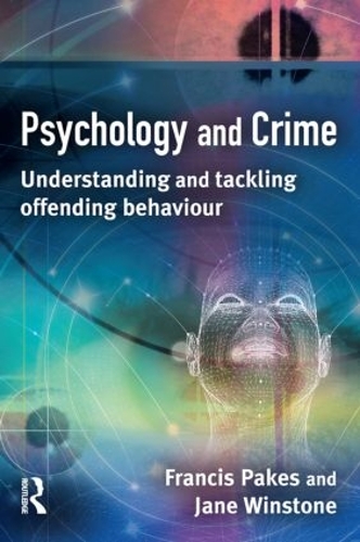 Бумажная книга «Psychology and Crime», авторов Фрэнсис Пэйкс, Джейн Уинстоун - фото №1