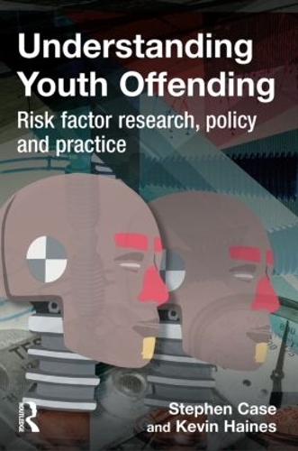 [object Object] «Understanding Youth Offending: Risk Factor Reserach, Policy and Practice», авторов Кевин Хейнс, Стивен Кейс - фото №1