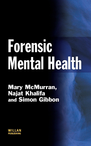 Паперова книга «Forensic Mental Health», авторів Мері МакМурран, Наджат Халіфа, Саймон Гіббон - фото №1