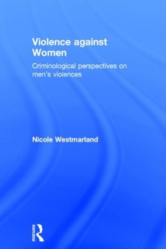 Бумажная книга «Violence against Women: Criminological perspectives on men’s violences», автор Николь Вестмарланд - фото №1
